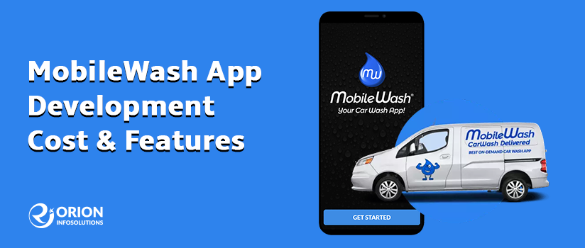 MobileWash App Development Cost & Features